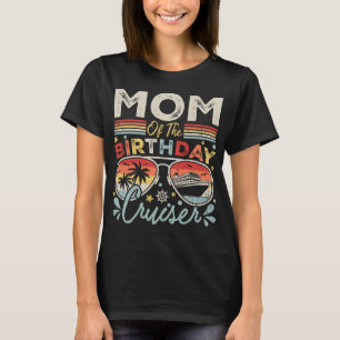 Mama des Geburtstags Cruiser Vacation Women T-Shirt