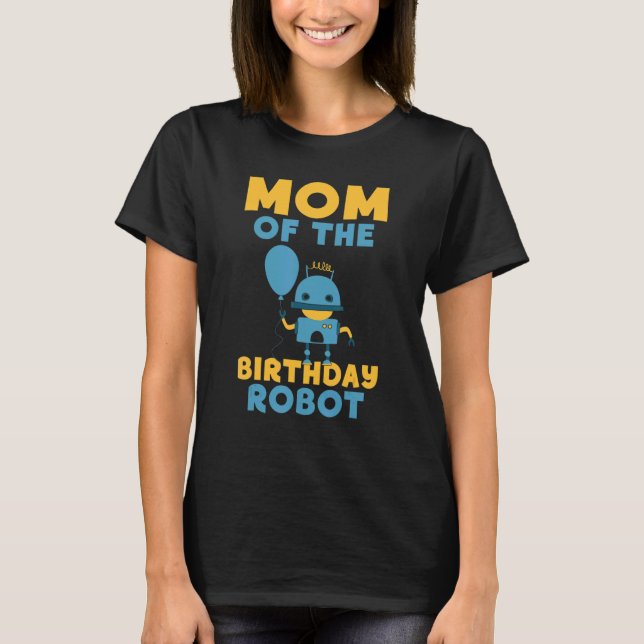 Mama des Geburtstagsrobots T-Shirt (Vorderseite)