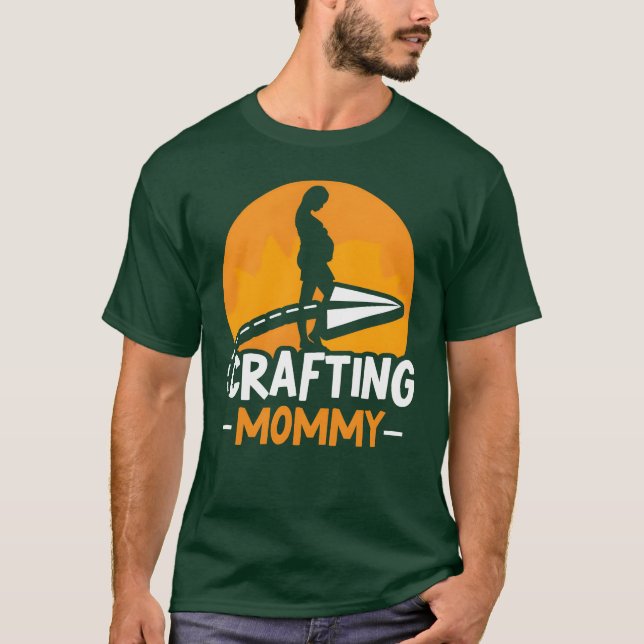 Mama des Handwerks der Mommy Craft T-Shirt (Vorderseite)