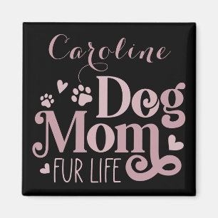 Mama des Hundes Fur Life Blush Pink Black Custom Magnet