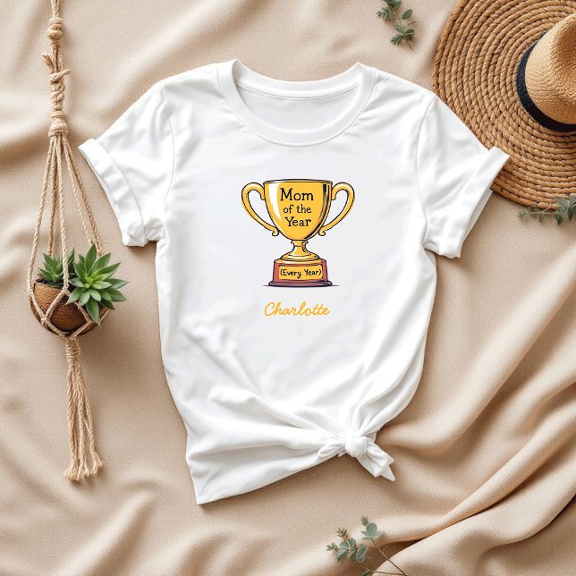 Mama des Jahres jedes Jahr | Funny Mama Award T-Shirt (Von Creator hochgeladen)