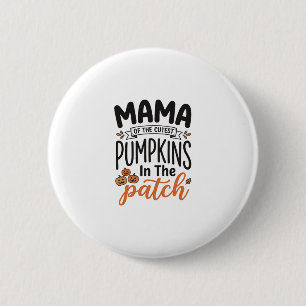 Mama des niedlichsten Kürbisse Herbst-Shirt-Design Button