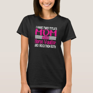 Mama des Pferdewulers und das Gewölbe des Pferdes T-Shirt