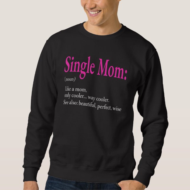 Mama des phantastischen Single Sweatshirt (Vorderseite)