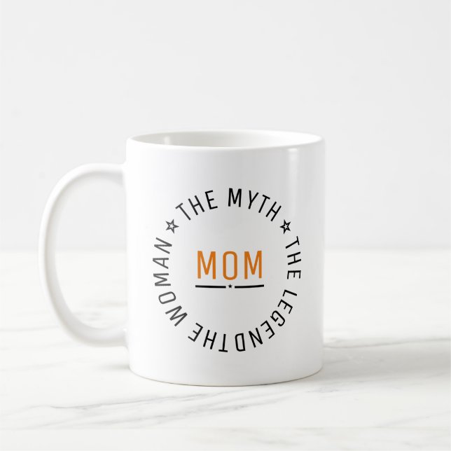 Mama Die Frau Der Mythos Die Legende Personalisier Kaffeetasse (Links)