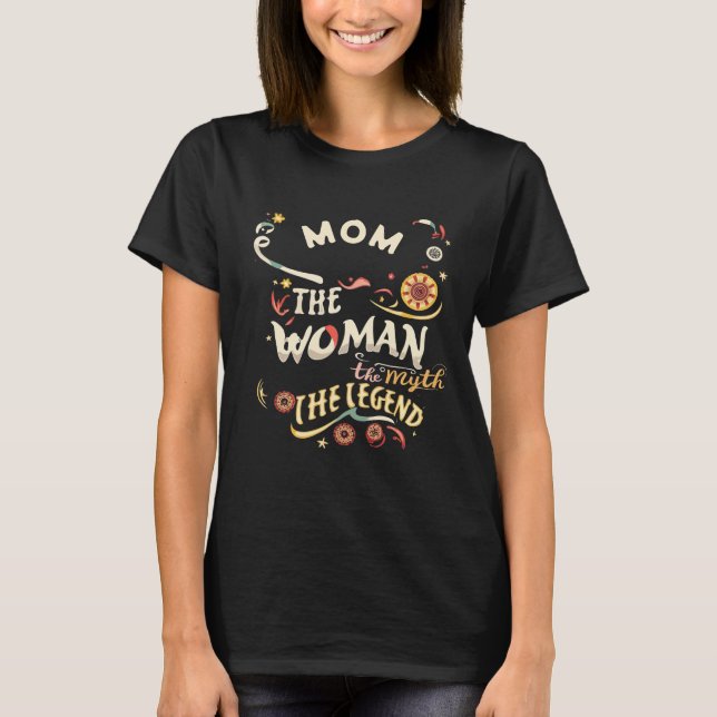 Mama Die Frau Der Mythos Die Legende Personalisier T-Shirt (Vorderseite)
