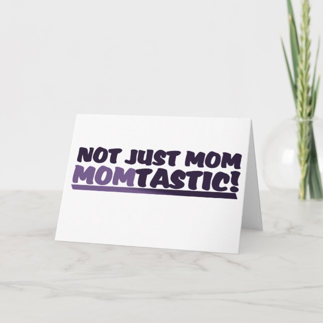 Mama, die Momtastisch ist Karte (Vorderseite)