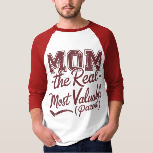 Mama — Die wirklich wertvollste Person (Most Valua T-Shirt