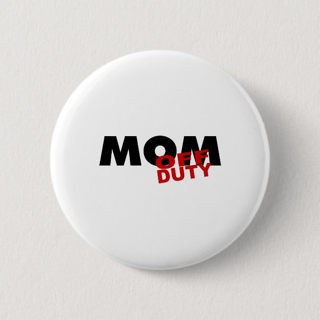 Mama dienstfrei (Schwarzes) Button (Vorderseite)