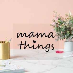 Mama Dinge Erste Muttertag Neue Mutter Acrylschild