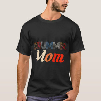 Mama Drummer Drummer Drumset Snare Mu T-Shirt