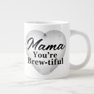 Mama, du bist braun-schön Jumbo-Tasse