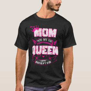 Mama, du bist der glückliche Muttertag der Königin T-Shirt