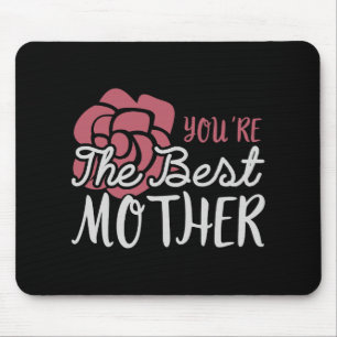 Mama - Du bist die beste Mutter Mousepad