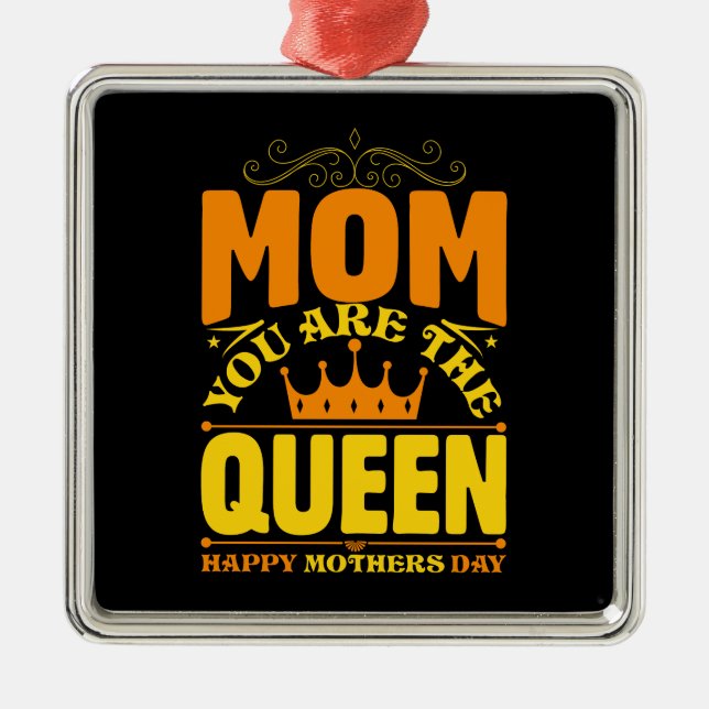 Mama, du bist die Königin Ornament Aus Metall (Vorne)