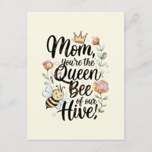 Mama, du bist die Königin unseres Bienenstocks  Postkarte
