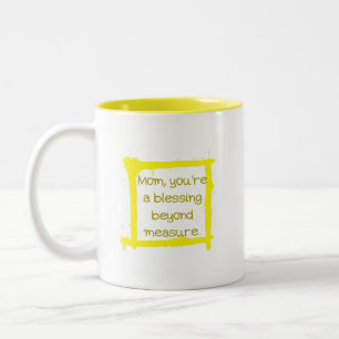 Mama, du bist ein Segen, der über Maß hinausgeht. Zweifarbige Tasse