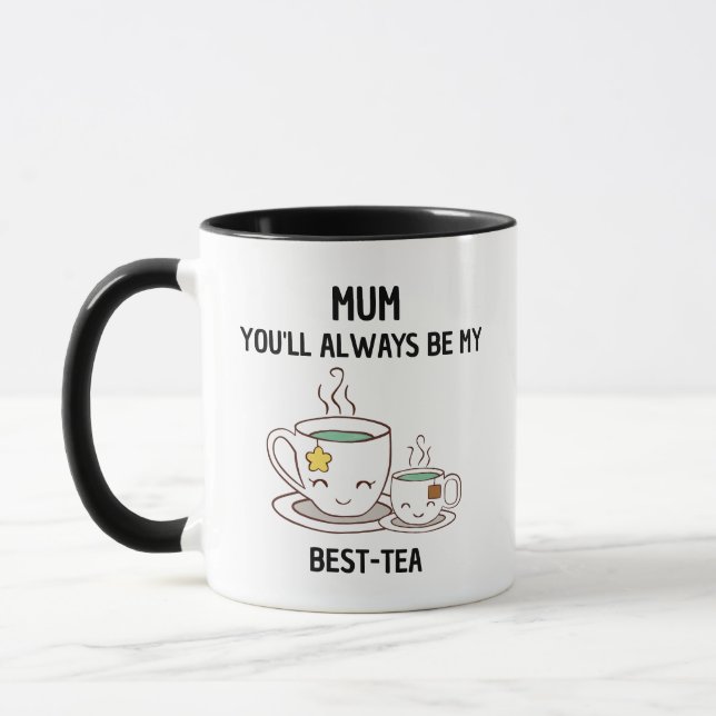 Mama, du wirst immer mein bester Tee sein Tasse (Links)