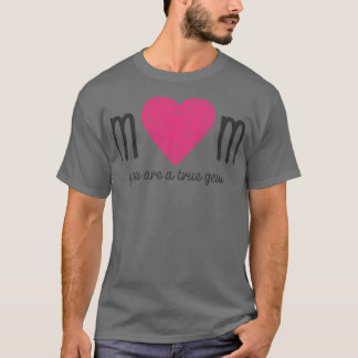 Mama ein wahres Juwel T-Shirt