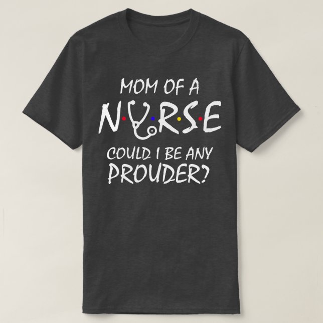 Mama eines Krankenpflegers 2 T-Shirt (Design vorne)