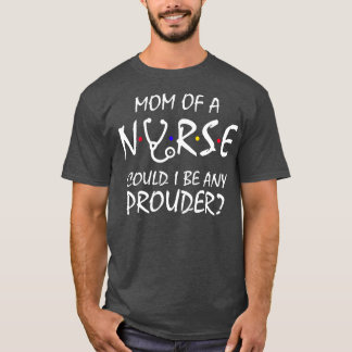 Mama eines Krankenpflegers 2 T-Shirt