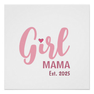 Mama eines Mädchens Est. 2025 Geschenk für neue Mü Poster