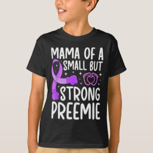 Mama eines Mikro-Frühchens Baby-Mama Nicu-Mama von T-Shirt