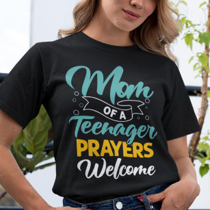 Mama eines Teenager-Gebets welcom lustige ironisch T-Shirt