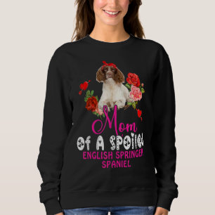 Mama eines verwöhnten englischen Springer Spaniel Sweatshirt