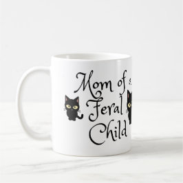 Mama eines Wildkindes mit Schwarzen Katzen-Design Kaffeetasse