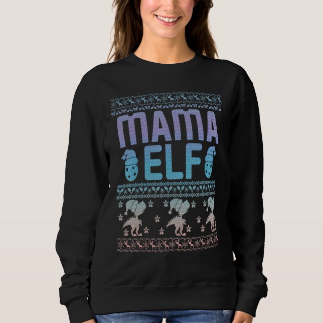 Mama Elf Christmas Family Ugly Xmas Christmas 1 Sweatshirt (Vorderseite)