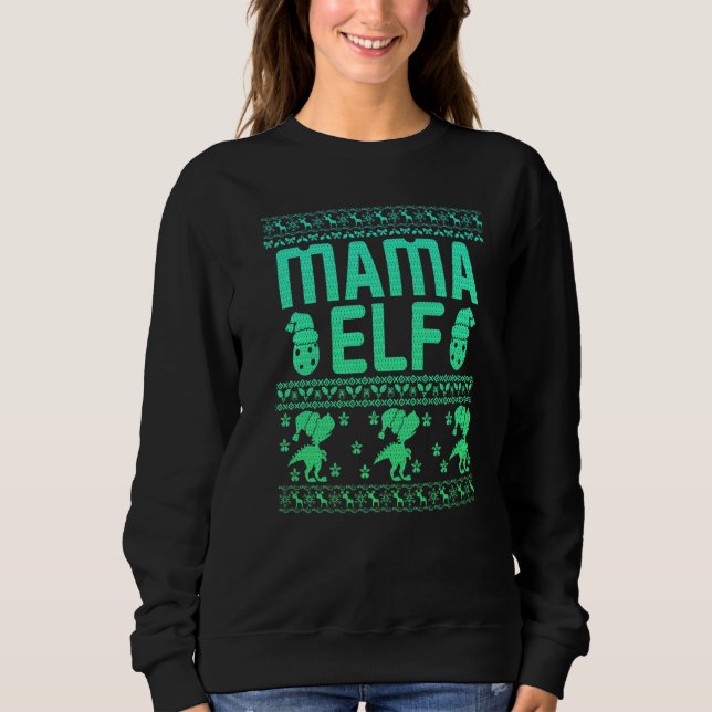 Mama Elf Christmas Family Ugly Xmas Christmas  2 Sweatshirt (Vorderseite)
