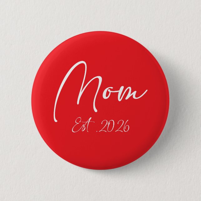 Mama Erw. 2026 Neue Mütter werdende Mutter 2026 Button (Vorderseite)