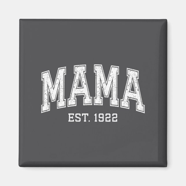 Mama Est 1922 Mom D Mothers Day Ized  Magnet (Vorne)