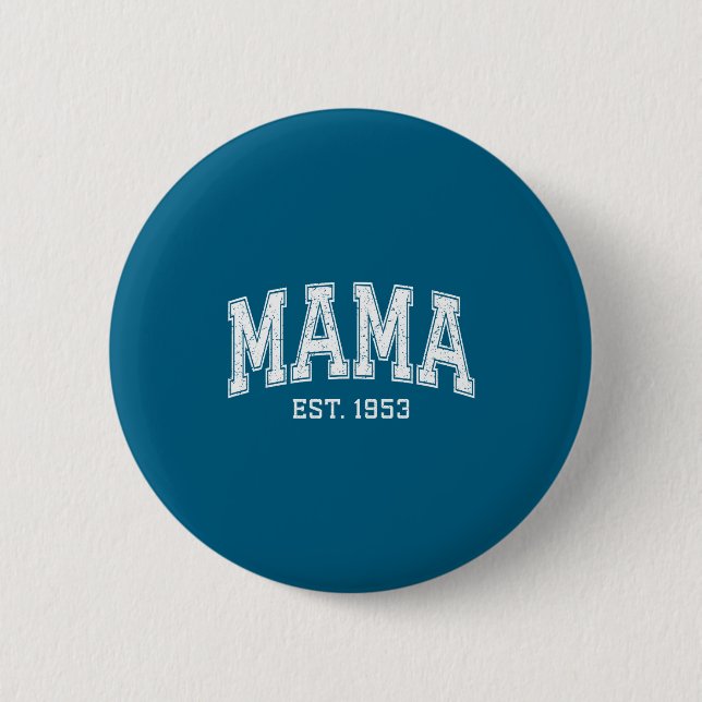Mama Est 1953 Mom D Mothers Day Ized  Button (Vorderseite)