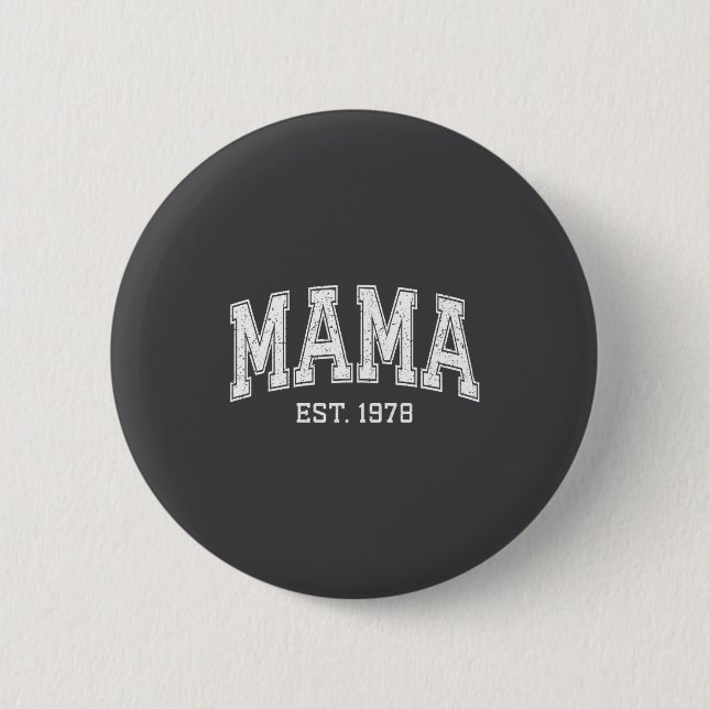 Mama Est 1978 Mom D Mothers Day Ized  Button (Vorderseite)