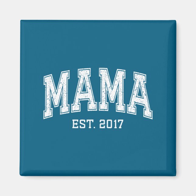 Mama Est 2017 Mom D Mothers Day Ized  Magnet (Vorne)