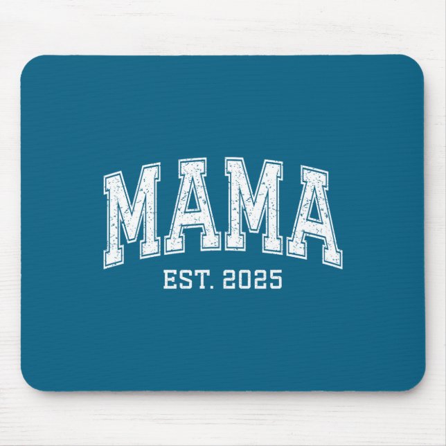 Mama Est 2025 Mom D Mothers Day Ized  Mousepad (Vorne)