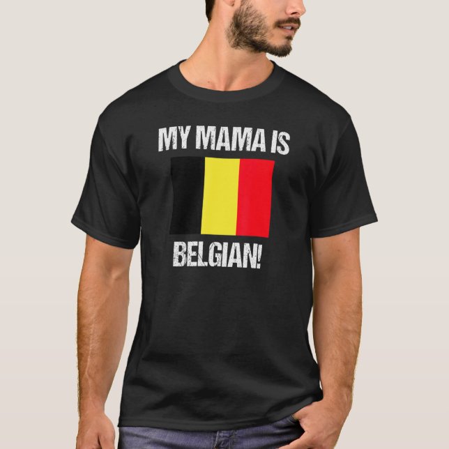 Mama Flags Meine Mama ist belgische Flagge T-Shirt (Vorderseite)