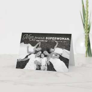 Mama, Freundin, Superfrau Happy Mother's Day Foto Karte