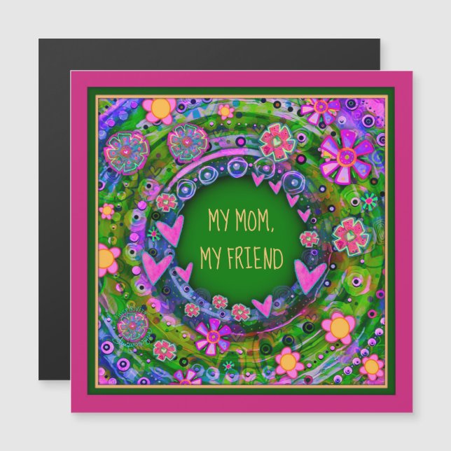 Mama Friend Hübsch florale Green Magnetkarte (Vorne/Hinten)