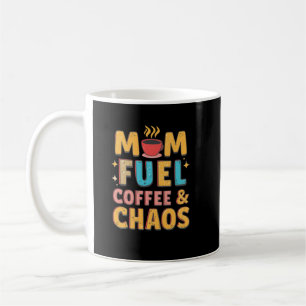Mama Fuel Coffee & Chaos - Funny, Geschenkt Mama Kaffeetasse