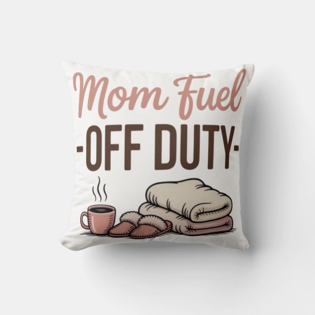 Mama Fuel-Off Duty Gemütliches Dekorationskissen f Kissen (Vorderseite)