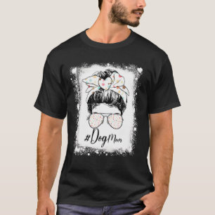 Mama gebleicht Messy Bun Dog Liebhaber Muttertag T-Shirt