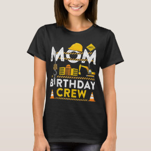 Mama Geburtstag Crew Bau Geburtstagsparty Geschenk T-Shirt