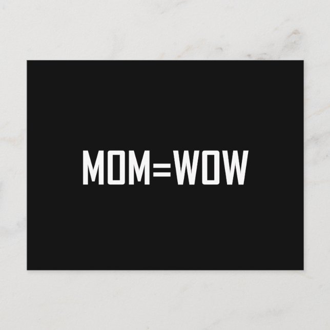 Mama gleich Wow White Postkarte (Vorderseite)
