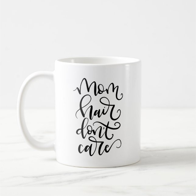 Mama Hair, Keine Sorge - handgeschriebene Schrift Kaffeetasse (Links)