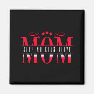 Mama hält Kinder am Leben Lustiger Spruch Zitat Ge Magnet