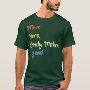 Mama-Held-Süßwarenmacher-Legende 818 T-Shirt