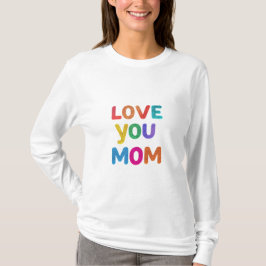 Mama Herz: Liebe immer" T-Shirt